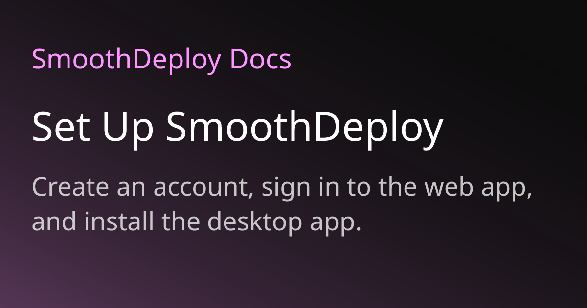 Installation - SmoothDeploy Docs
