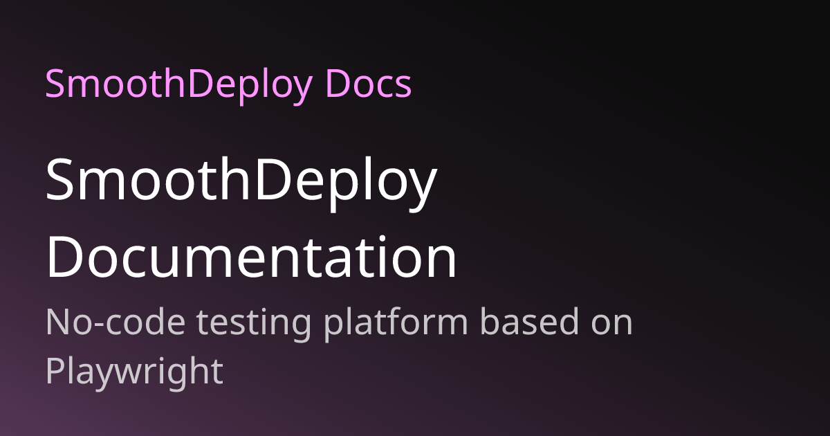 SmoothDeploy Documentation - SmoothDeploy Docs