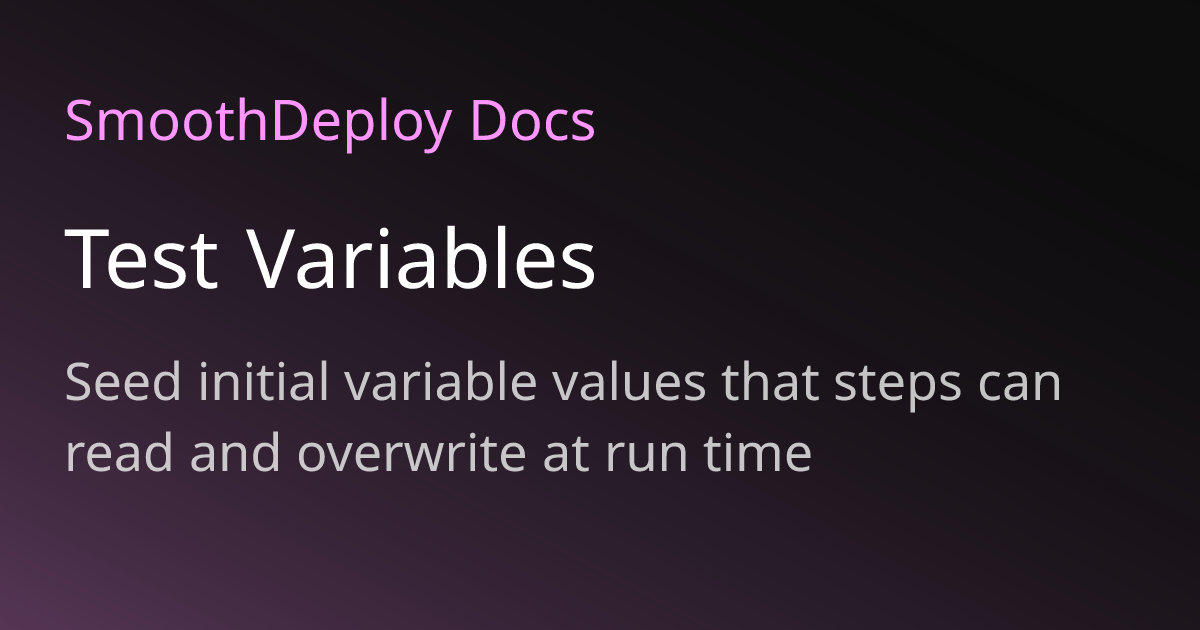 Test Variables - SmoothDeploy Docs
